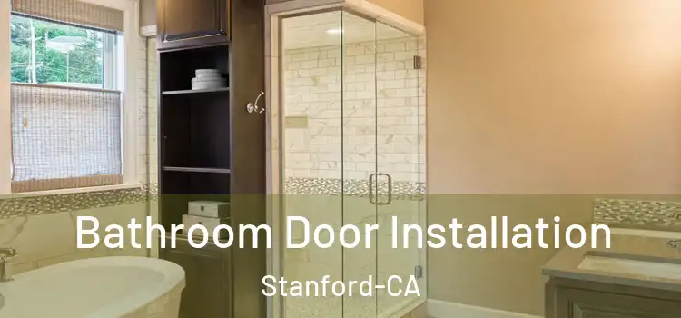  Bathroom Door Installation Stanford-CA