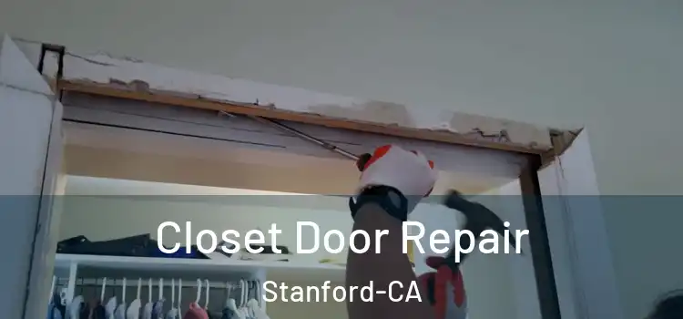  Closet Door Repair Stanford-CA