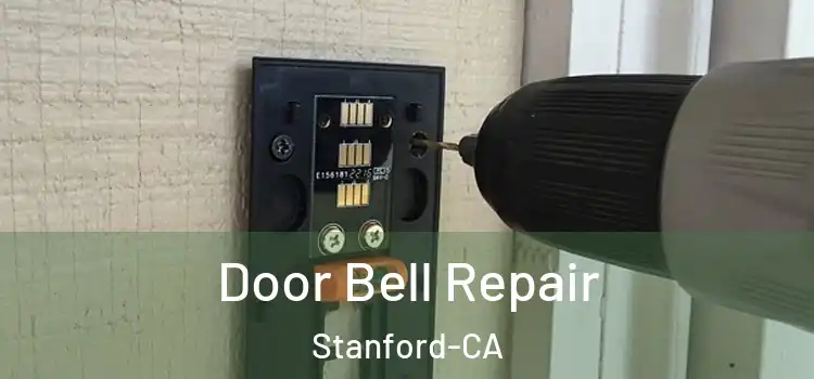  Door Bell Repair Stanford-CA