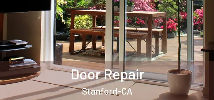 Door Repair Stanford-CA