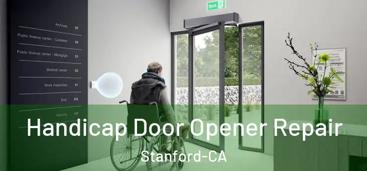  Handicap Door Opener Repair Stanford-CA