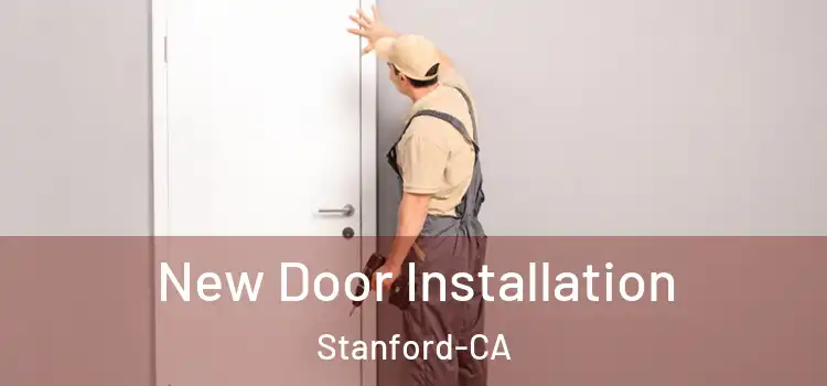  New Door Installation Stanford-CA