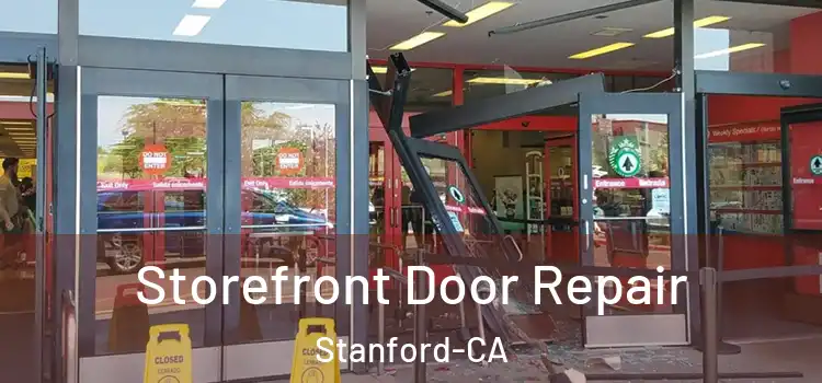  Storefront Door Repair Stanford-CA